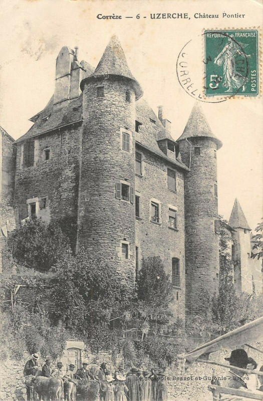 Carte postale ancienne Uzerche Chateau Pontier à Uzerche