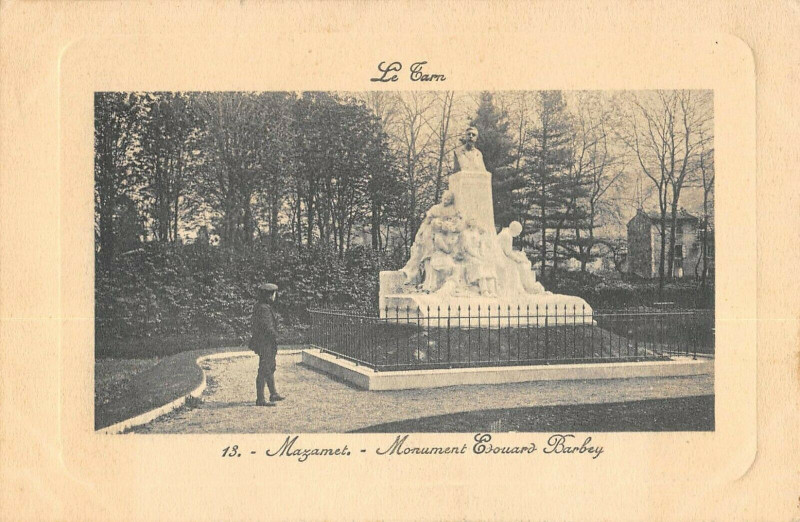 Carte postale ancienne Mazamet Monument Edouard Barbey à Mazamet