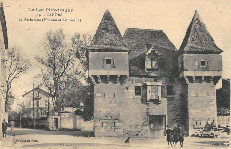 Carte postale ancienne Cahors La Barbacane à Cahors