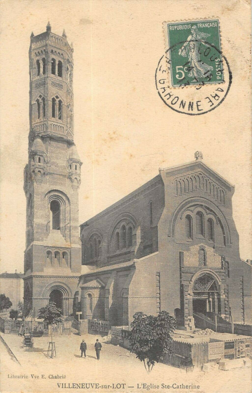 Carte postale ancienne Villeneuve Sur Lot Eglise Sainte Catherine à Villeneuve-sur-Lot