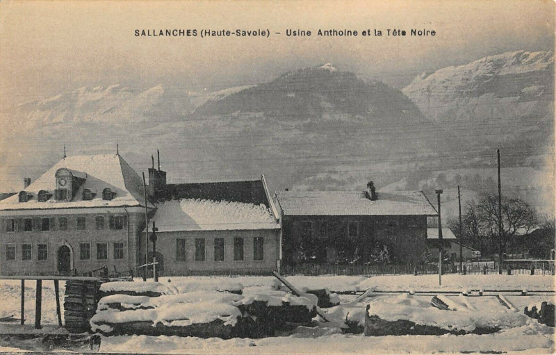 Carte postale ancienne Sallanches Usine Anthoine Et La Tete Noire à Sallanches