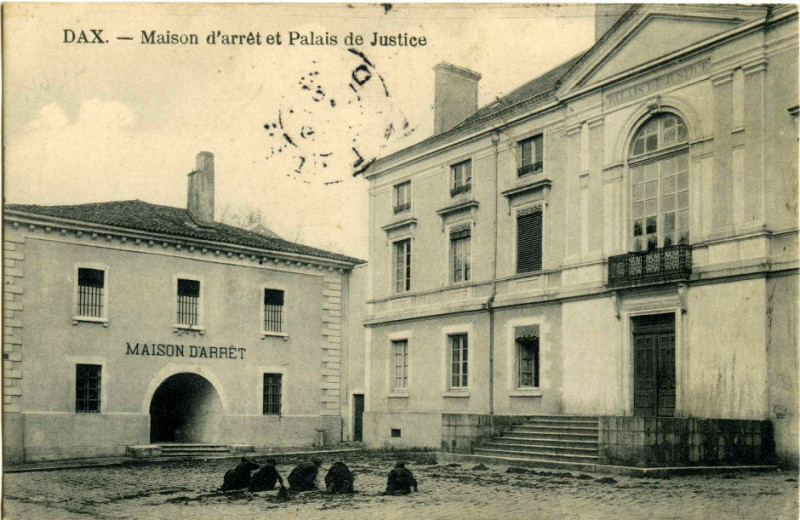 Carte postale ancienne Dax (Landes) - Maison d'arrêt et Palais de Justice