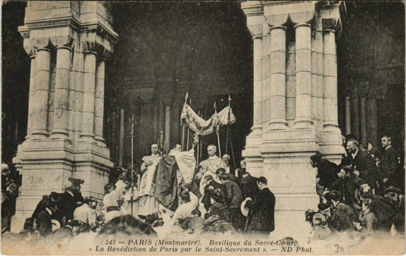 Carte postale ancienne Montmartre - Basilique du Sacré-Coeur, la Bénédiction de Paris par le Saint-Sacrement à Paris 18e