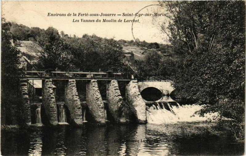 Carte postale ancienne Saint-Cyr-sur-Morin - Les Vannes du Moulin de Larchet à Saint-Cyr-sur-Morin