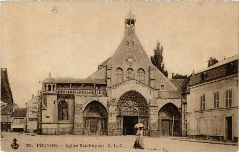 Carte postale ancienne Provins - Eglise Saint-Ayoul à Provins