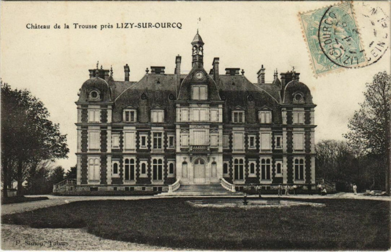 Carte postale ancienne Lizy sur Ourcq Chateau de la Trousse France  à Lizy-sur-Ourcq