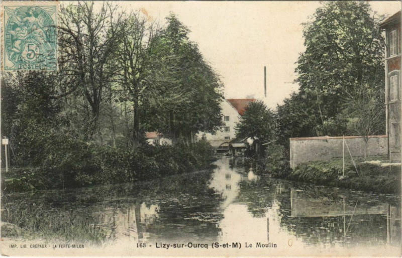 Carte postale ancienne Lizy sur Ourcq Le Moulin France à Lizy-sur-Ourcq