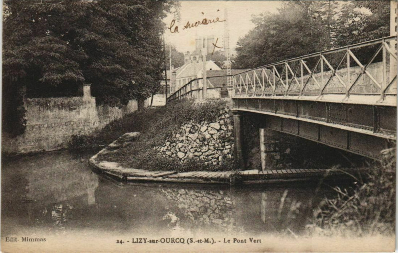 Carte postale ancienne Lizy sur Ourcq Le Pont Vert France à Lizy-sur-Ourcq