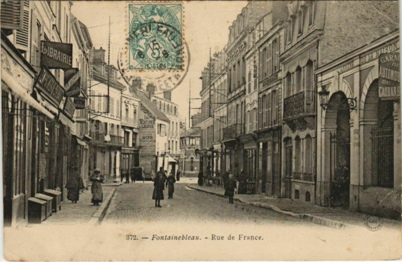 Carte postale ancienne Fontainebleau Rue de France France à Fontainebleau