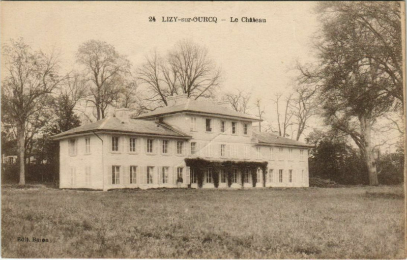 Carte postale ancienne Lizy-sur-Ourcq - Le Chateau à Lizy-sur-Ourcq