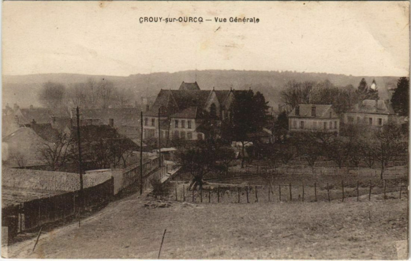 Carte postale ancienne Crouy-sur-Ourcq - Vue générale à Crouy-sur-Ourcq