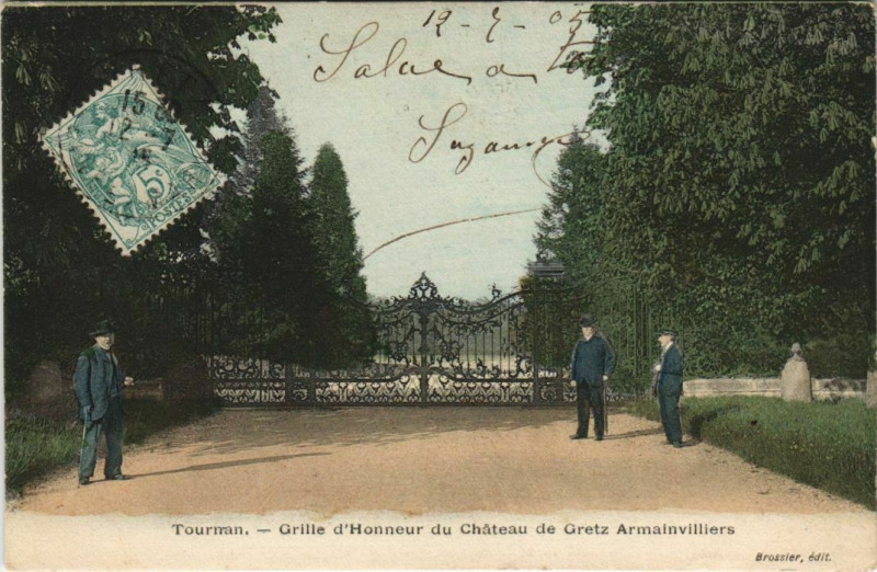 Carte postale ancienne Tournan - Grille d'Honner du Chateau de Gretz Armainvilliers à Gretz-Armainvilliers