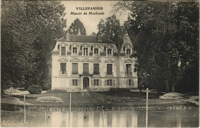Carte postale ancienne Villeparisis Manoir de Morfonde à Villeparisis