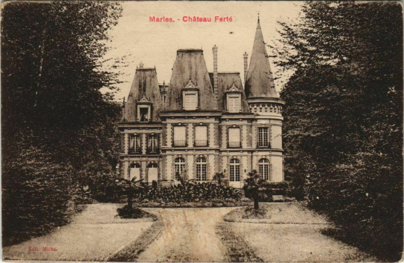 Carte postale ancienne Marles - Chateau Ferte