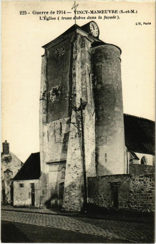 Carte postale ancienne Vincy-Manoeuvre - L'Eglise - Trous d'Obus dans la Facade - 1914  à Vincy-Manoeuvre