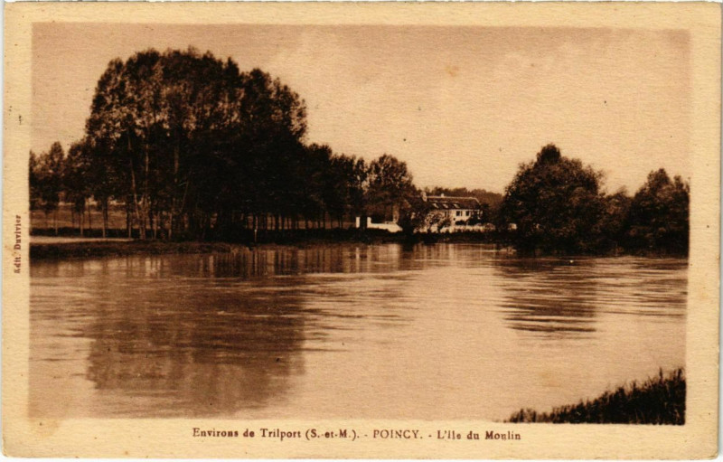 Carte postale ancienne Poincy - L'Ile du Moulin - Environs de Trilport  à Poincy