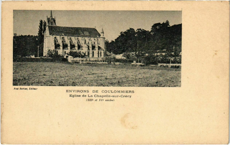 Carte postale ancienne La Chapelle-sur-Crecy - L'Eglise - Environs de Coulommiers  à Coulommiers