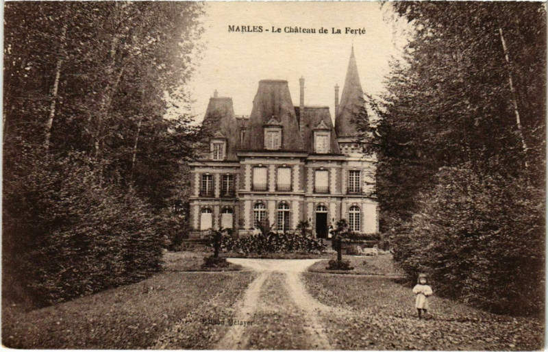 Carte postale ancienne Marles - Le Chateau de La Ferte 