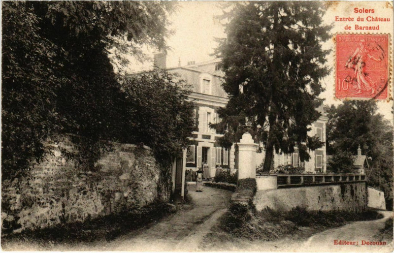Carte postale ancienne Solers - Entree du Chateau de Barnaud  à Solers