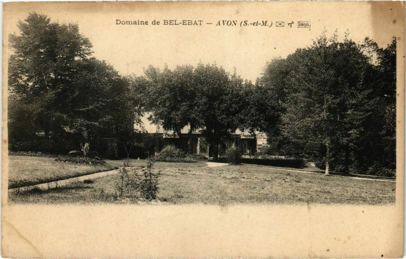 Carte postale ancienne Avon - Domaine de Bel-Ebat  à Avon