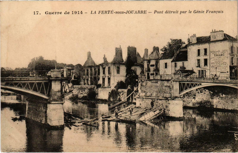 Carte postale ancienne Militaire - La Ferte-sous-Jouarre - Pont detruit par le Genie à Jouarre