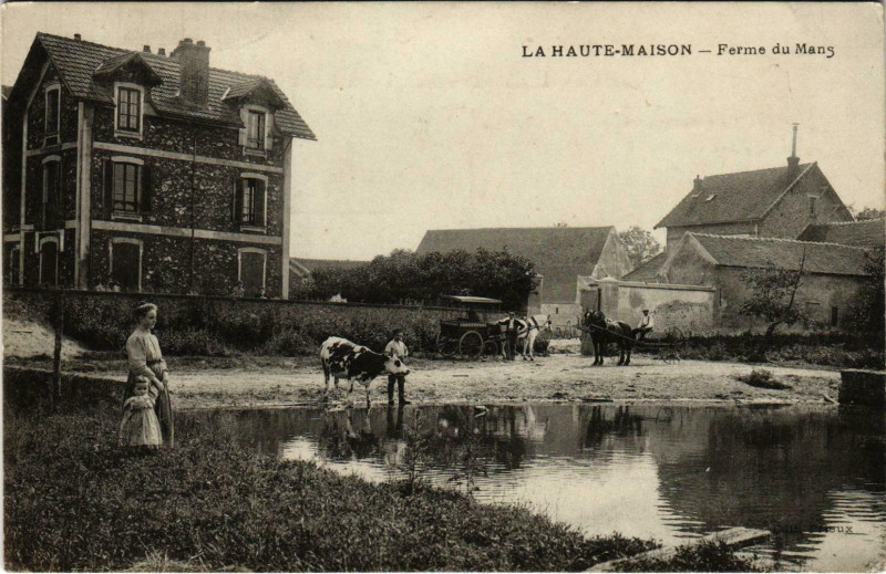 Carte postale ancienne La Haute-Maison Ferme du Mans à La Haute-Maison