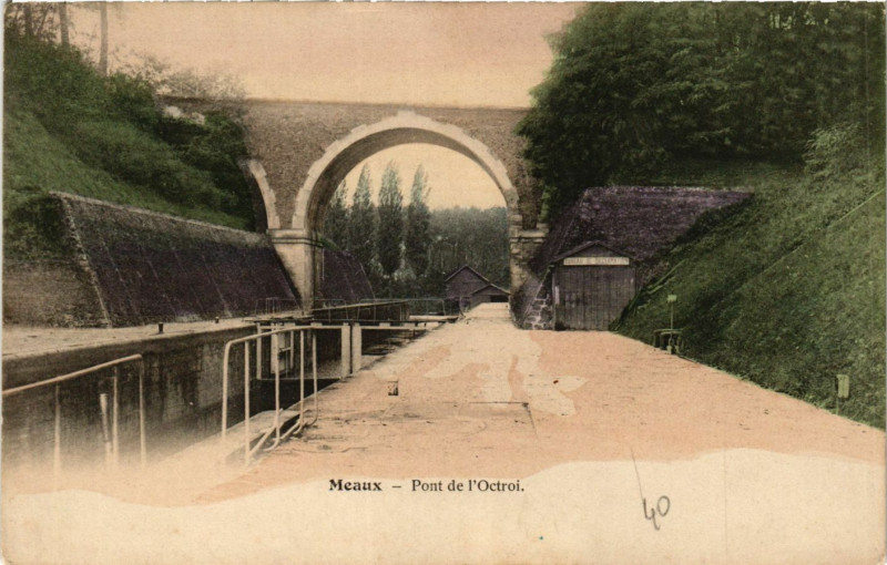 Carte postale ancienne Meaux - Pont de l'Octroi à Meaux