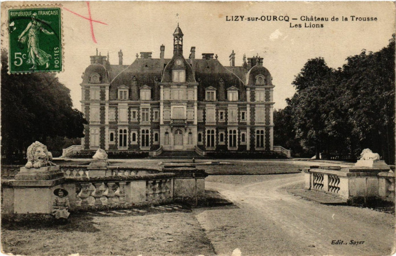 Carte postale ancienne Lizy-sur-Ourcq - Chateau de la Trousse - Les Lions à Lizy-sur-Ourcq