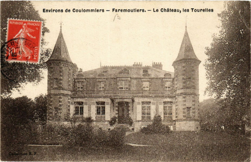 Carte postale ancienne Env. de Coulommiers - Faremoutiers - Le Chateau les Tourelles à Coulommiers