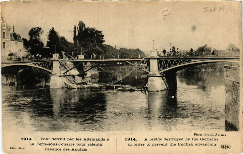 Carte postale ancienne 1914..Pont detruit par les Allemands a La Ferte-sous-Jouarre à Jouarre