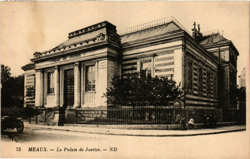Carte postale ancienne Meaux - Le Palais de Justice à Meaux
