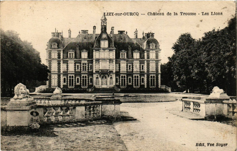 Carte postale ancienne Lizy-sur-Ourcq - Chateau de la Trousse - Les Lions à Lizy-sur-Ourcq