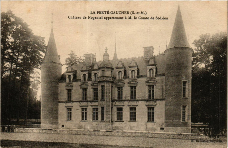 Carte postale ancienne La Ferte-Gaucher - Chateau de Nogentel appartenant à La Ferté-Gaucher