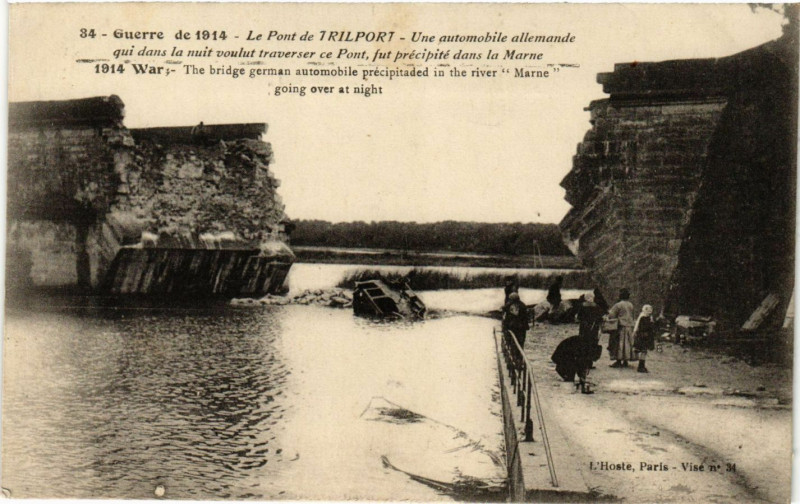 Carte postale ancienne Guerre de 1914 - Le Pont de Trilport - Une automobile allemande à Trilport