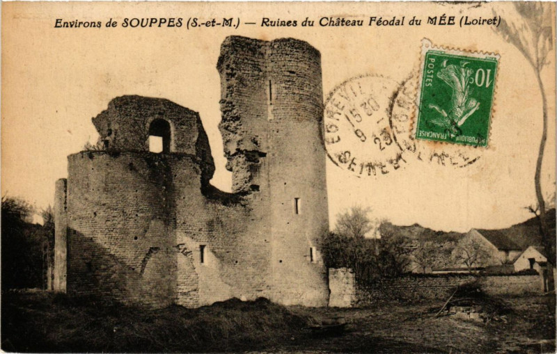 Carte postale ancienne Env. de Souppes - Ruines du Chateau Feodal du Mée