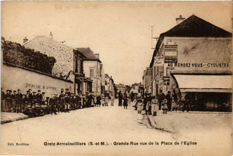 Carte postale ancienne Gretz-Armainvilliers - Grande-Rue vue de la Place de à Gretz-Armainvilliers