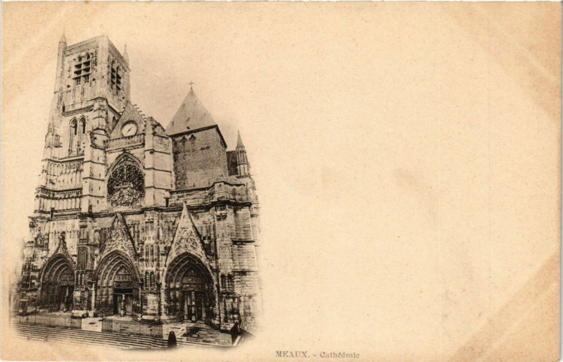 Carte postale ancienne Meaux - Cathedrale à Meaux
