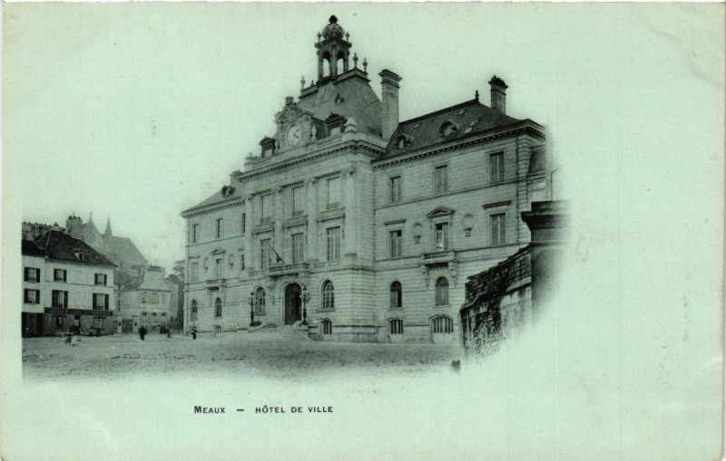 Carte postale ancienne Meaux - Hotel de Ville à Meaux