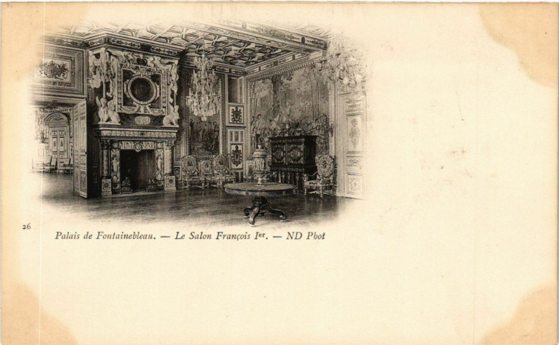 Carte postale ancienne Palais de Fontainebleau - Le Salon Francois Ier à Fontainebleau
