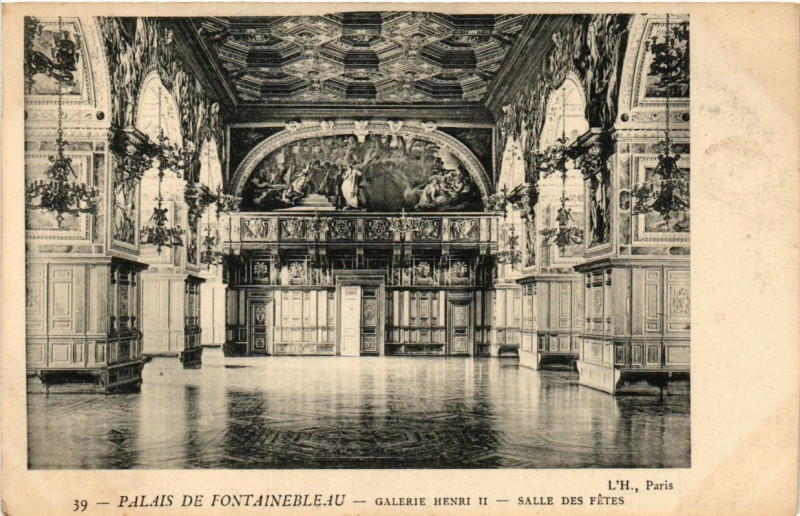 Carte postale ancienne Palais de Fontainebleau - Galerie Henri Ii - Salle des Fetes à Fontainebleau