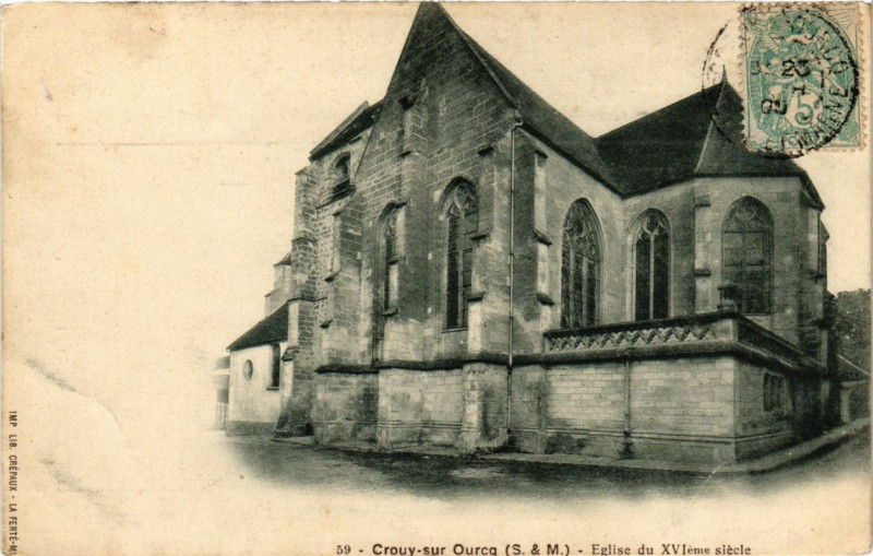 Carte postale ancienne Crouy-sur - Ourcq - Eglise du Xvi eme siecle à Crouy-sur-Ourcq