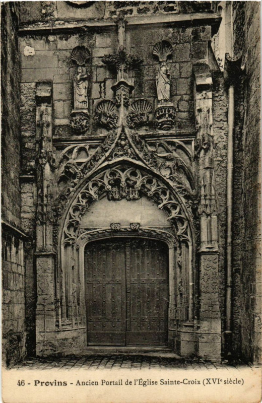 Carte postale ancienne Provins - Ancien Portail de l'Eglise Ste-Croix (Xvi siecle) à Provins