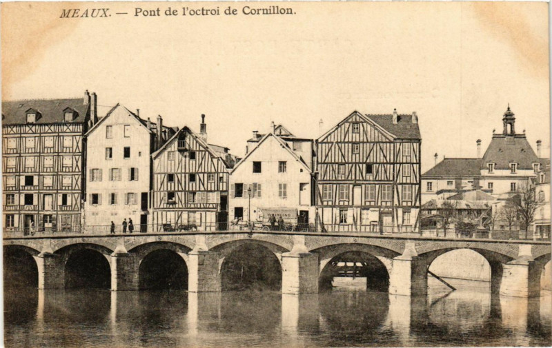 Carte postale ancienne Meaux - Pont de l'octroi de Cornillon à Meaux