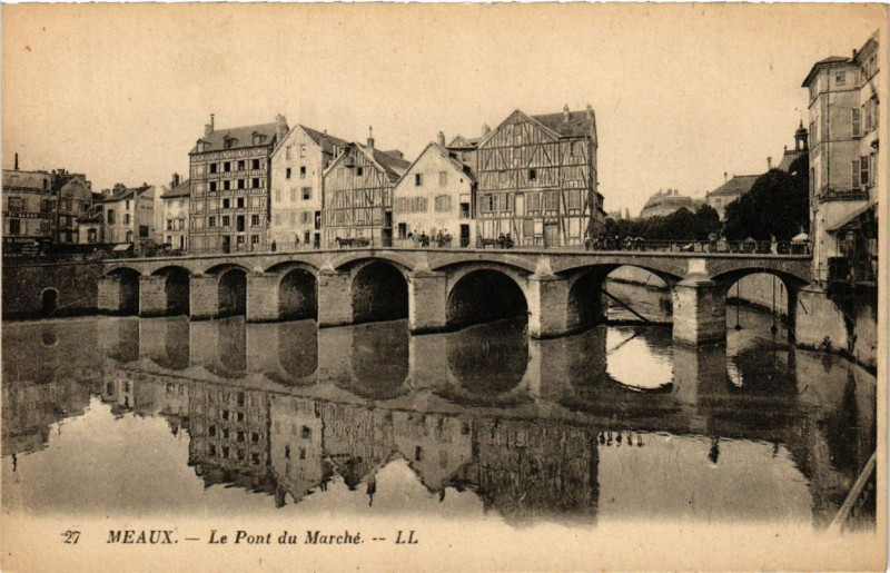 Carte postale ancienne Meaux - Le Pont du Marché à Meaux