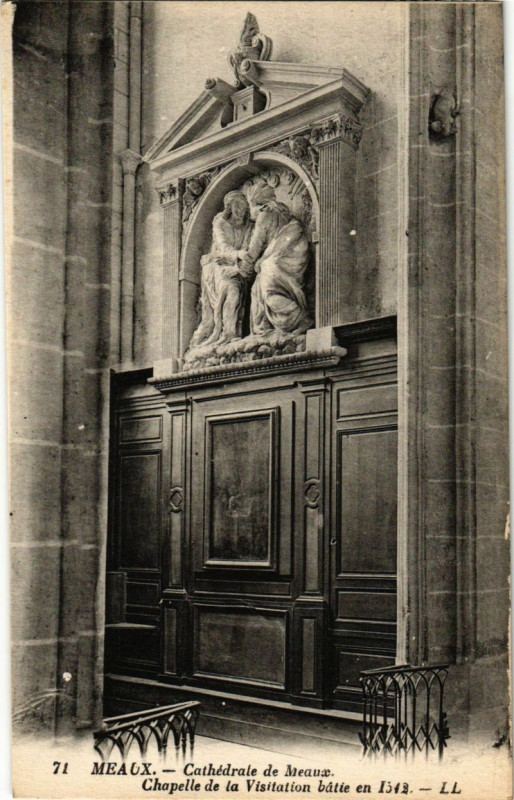Carte postale ancienne Meaux Cathedrale de Meaux Chapelle de laVisitation batie en 1543 à Meaux