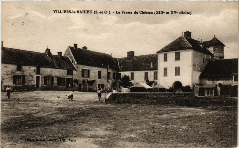Carte postale ancienne Villiers-le-Mahieu - La Ferme du Chateau (Xiii et Xv s à Villiers-le-Mahieu