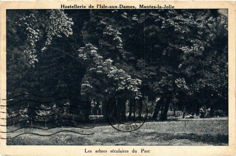 Carte postale ancienne Hostellerie de l'Isle-aux-Dames Mantes-la-Jolie - Les arbres à Mantes-la-Jolie
