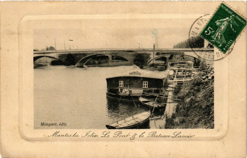 Carte postale ancienne Mantes-la-Jolie - Le Pont & le Bateau - Lavoir à Mantes-la-Jolie