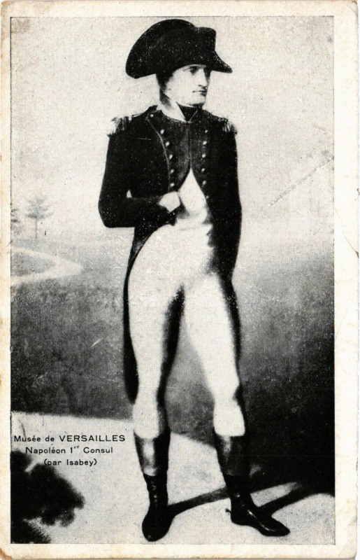 Carte postale ancienne Musée de Versailles - Napoleon 1er Consul (par Isabey) à Versailles