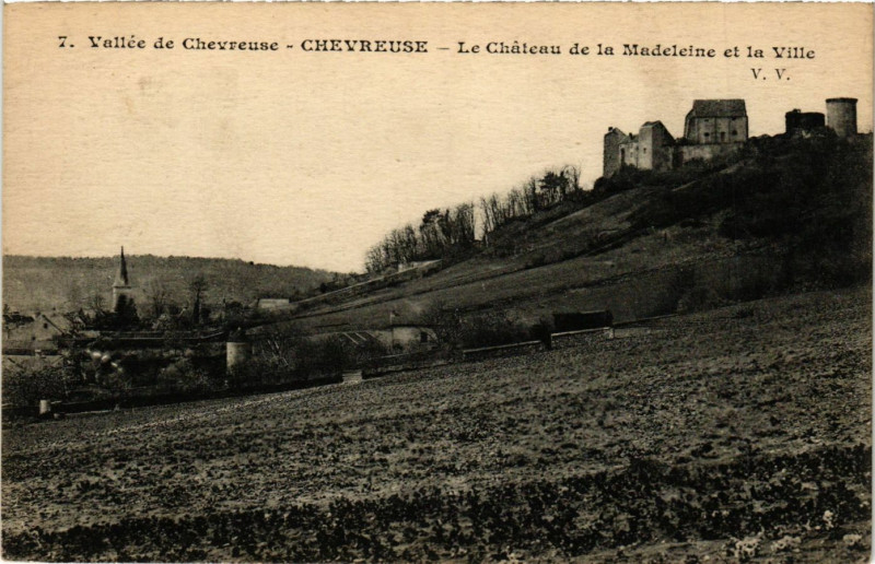 Carte postale ancienne Vallée de Chevreuse - Chevreuse - Le Chateau de la Madeleine et à Chevreuse